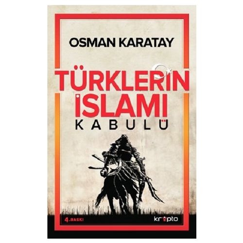 Türklerin İslamı Kabulü - Osman Karatay