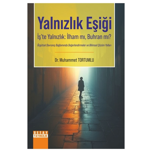 Yalnızlık Eşiği - Muhammet Tortumlu