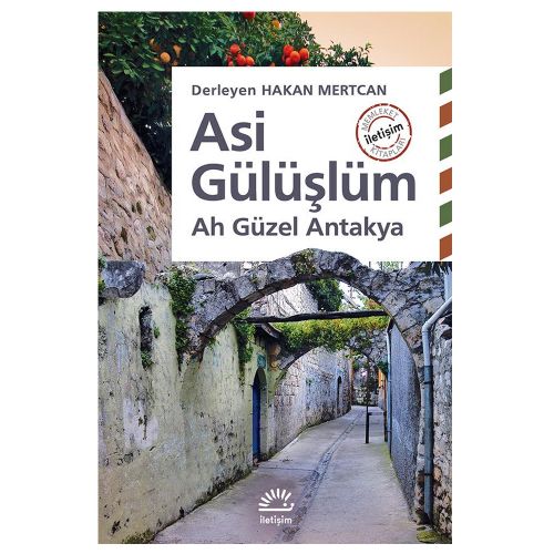 Asi Gülüşlüm Ah Güzel Antakya - Hakan Mertcan