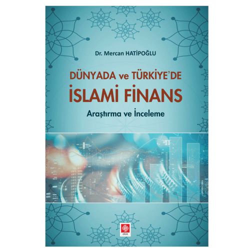 Dünyada ve Türkiye\'de İslami Finans - Mercan Hatipoğlu