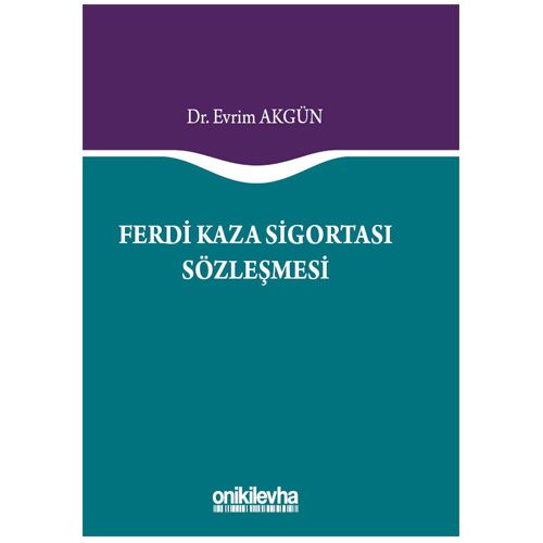 Ferdi Kaza Sigortası Sözleşmesi - Evrim Akgün