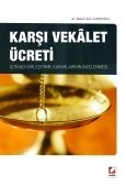 Karşı Vekalet Ücreti İçtihadı Birleştirme Kararlarının İncelenmesi - Bülent Nuri Kurdoğlu