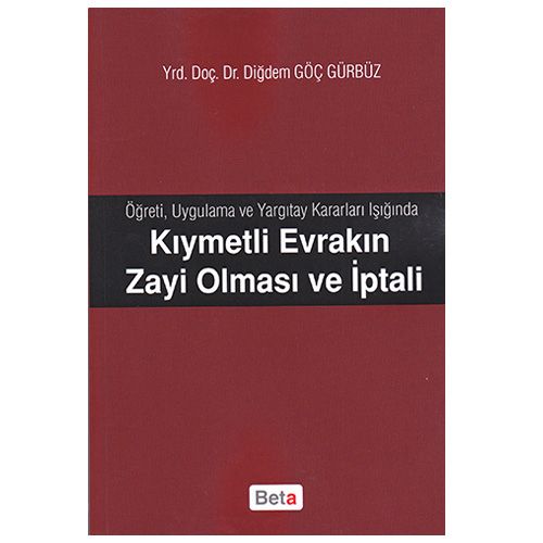 Kıymetli Evrakın Zayi Olması ve İptali - Diğdem Göç Gürbüz