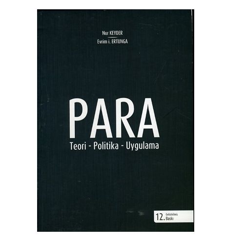Para Teori, Politika, Uygulama - Nur Keyder, Evrim İ. Ertunga
