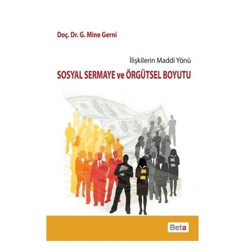 Sosyal Sermaye ve Örgütsel Boyutu - Mine Gerni