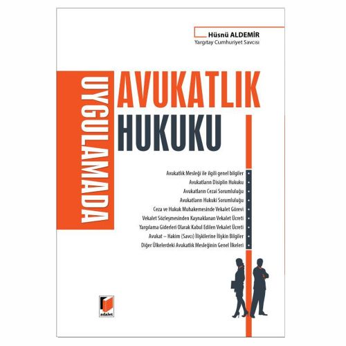 Uygulamada Avukatlık Hukuku - Hüsnü Aldemir