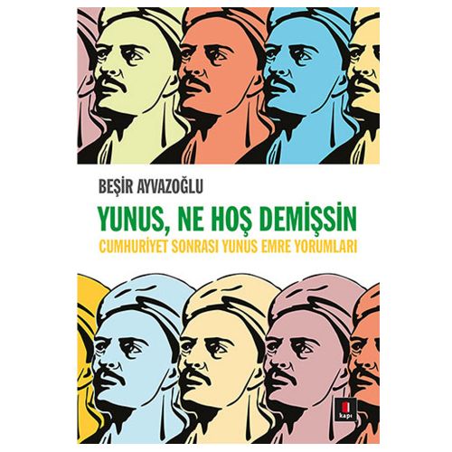 Yunus Ne Hoş Demişsin - Beşir Ayvazoğlu