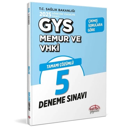 GYS T.C. Sağlık Bakanlığı Memur VHKİ Tamamı Çözümlü 5 Deneme Sınavı Editör Yayınları 2025