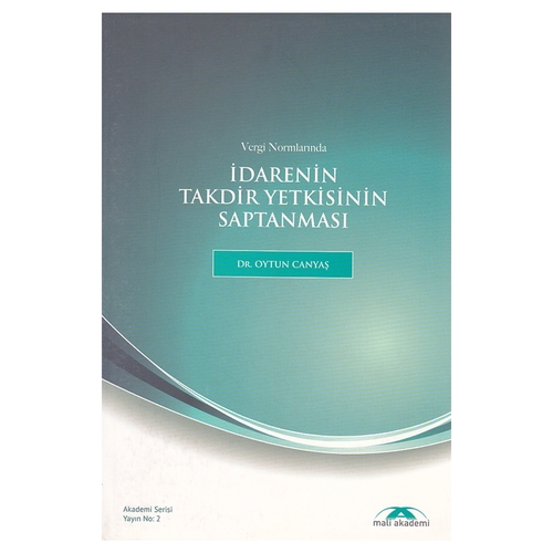 Kelepir Ürün İadesizdir - İdarenin Takdir Yetkisinin Saptanması - Oytun Canyaş