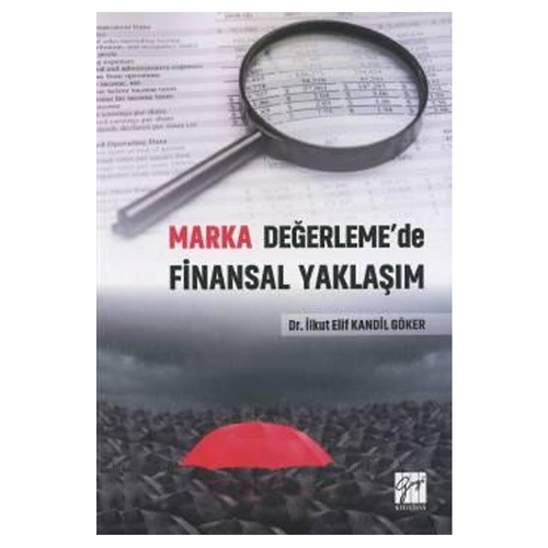 Marka Değerleme\'de Finansal Yaklaşım - İlkut Elif Kandil Göker