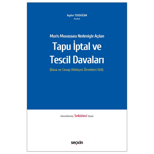 Muris Muvazaası Nedeniyle Açılan Tapu İptal ve Tescil Davaları - Aydın Tekdoğan