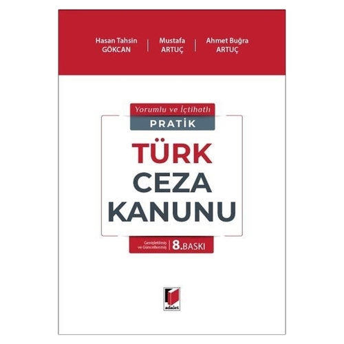 Pratik Türk Ceza Kanunu - Hasan Tahsin Gökcan, Mustafa Artuç