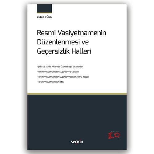 Resmi Vasiyetnamenin Düzenlenmesi ve Geçersizlik Halleri - Burak Türk
