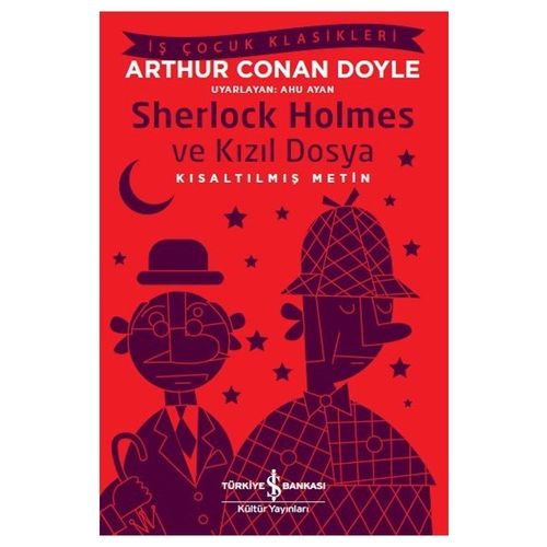 Sherlock Holmes ve Kızıl Dosya, Kısaltılmış Metin - Sir Arthur Conan Doyle