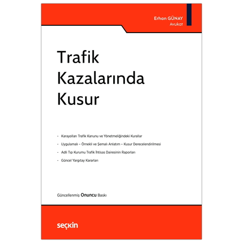 Trafik Kazalarında Kusur - Erhan Günay
