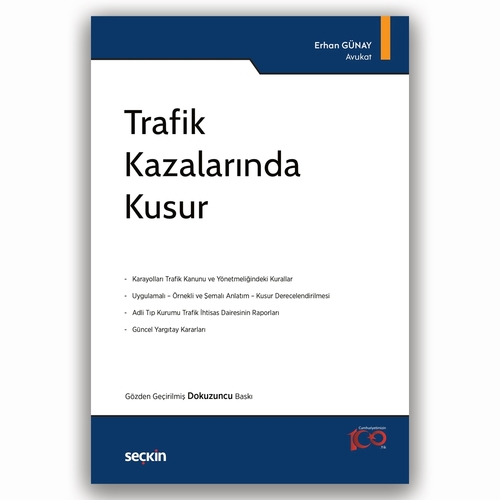 Trafik Kazalarında Kusur - Erhan Günay