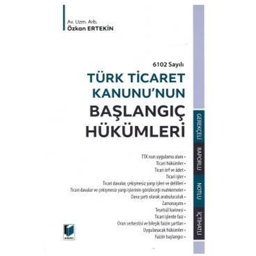 Türk Ticaret Kanunu\'nun Başlangıç Hükümleri - Özkan Ertekin