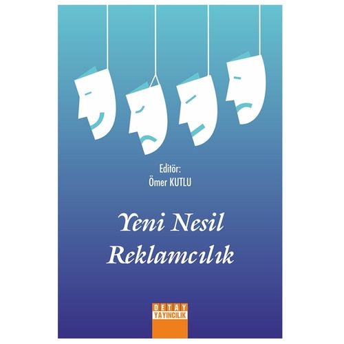 Yeni Nesil Reklamcılık - Ömer Kutlu