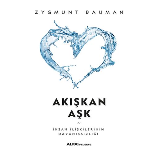 Akışkan Aşk - Zygmunt Bauman