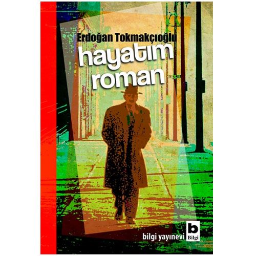 Hayatım Roman - Erdoğan Tokmakçıoğlu