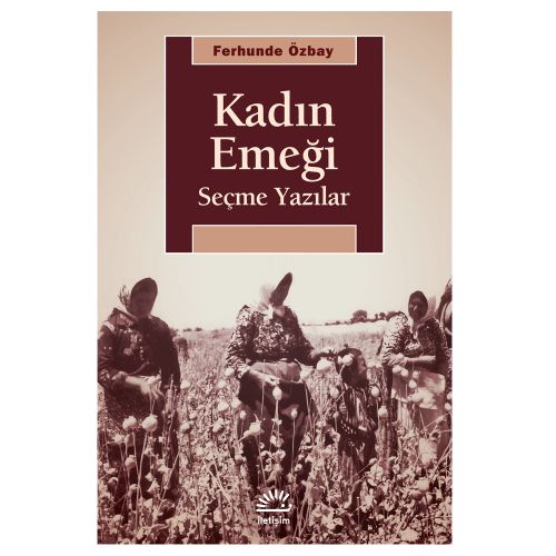 Kadın Emeği Seçme Yazılar - Ferhunde Özbay