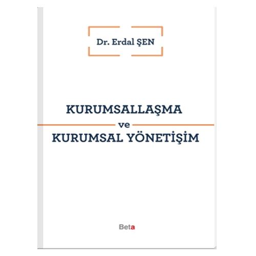 Kurumsallaşma ve Kurumsal Yönetişim - Erdal Şen