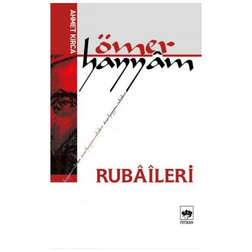 Ömer Hayyam Rubaileri - Ahmet Kırca