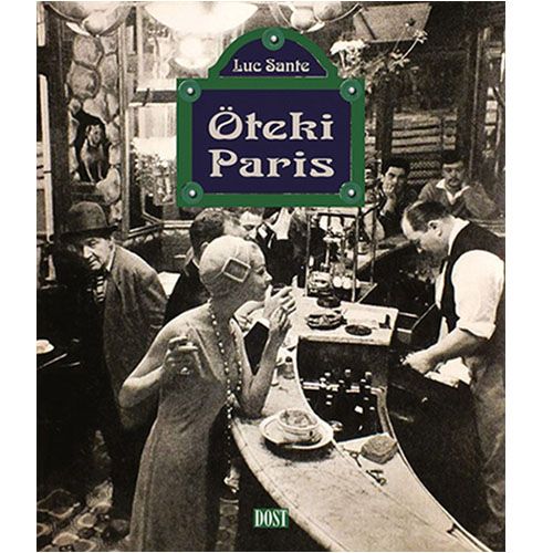 Öteki Paris - Luc Sante