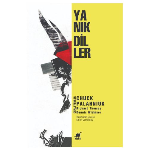 Yanık Diller - Dennis Widmyer, Richard Thomas, Chuck Palahniuk