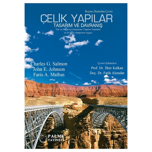Çelik Yapılar Tasarım ve Davranış - Charles G. Salmon, John E. Johnson, Faris A. Malhas