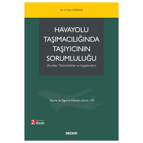 Havayolu Taşımacılığında Taşıyıcının Sorumluluğu - Hikmet Cem Congar