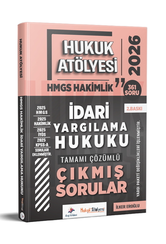 Hukuk Atölyesi HMGS Hakimlik İdari Yargılama Hukuku Çıkmış Sorular Dizgi Kitap Yayınları 2026