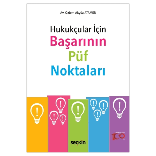 Hukukçular İçin Başarının Püf Noktaları - Özlem Akyüz Atamer