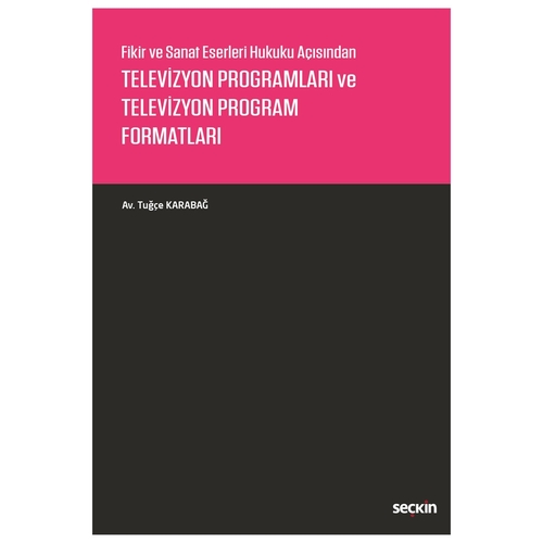 Televizyon Programları ve Televizyon Program Formatları - Tuğçe Karabağ