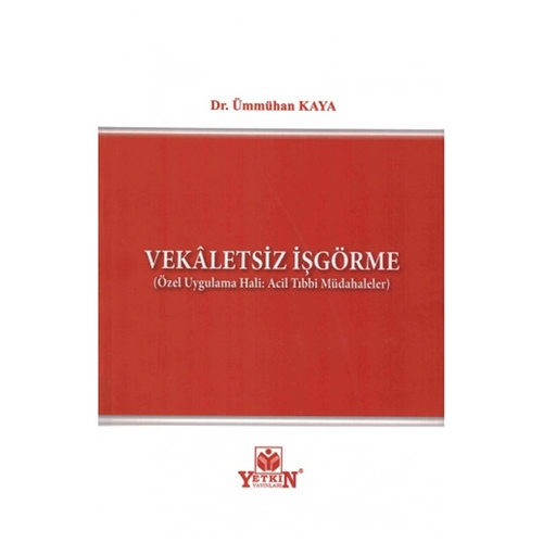 Vekaletsiz İşgörme - Ümmühan Kaya