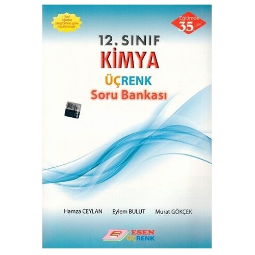 12. Sınıf Kimya Üçrenk Soru Bankası - Esen Yayınları