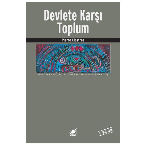 Devlete Karşı Toplum - Pierre Clastres
