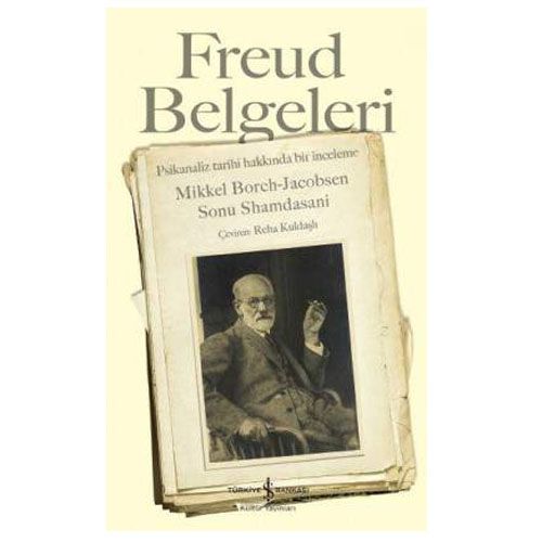 Freud Belgeleri - Mikkel Borch-Jacobsen, Sonu Shamdasani