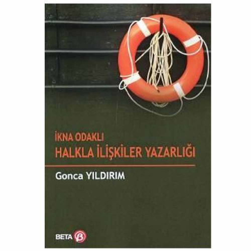 İkna Odaklı Halkla İlişkiler Yazarlığı - Gonca Yıldırım