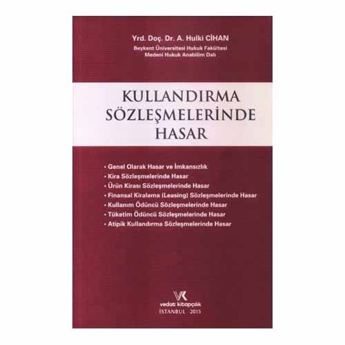 Kullandırma Sözleşmelerinde Hasar - Ali Hulki Cihan