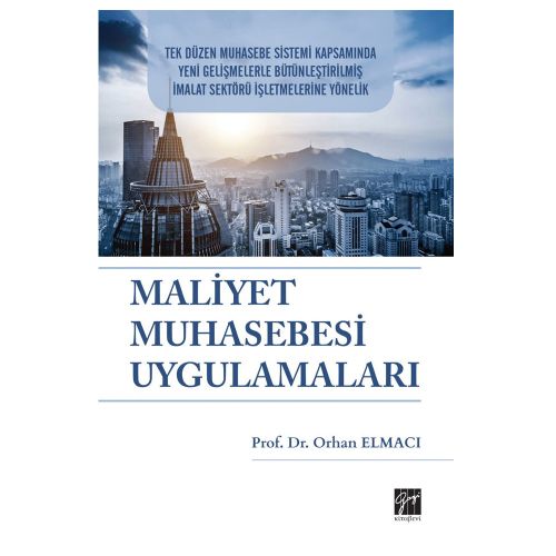 Maliyet Muhasebesi Uygulamaları - Orhan Elmacı