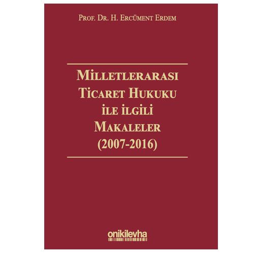 Milletlerarası Ticaret Hukuku ile İlgili Makaleler - H. Ercüment Erdem