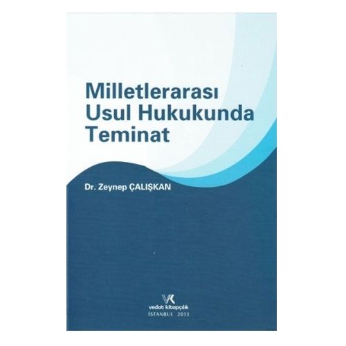 Milletlerarası Usul Hukukunda Teminat - Zeynep Çalışkan