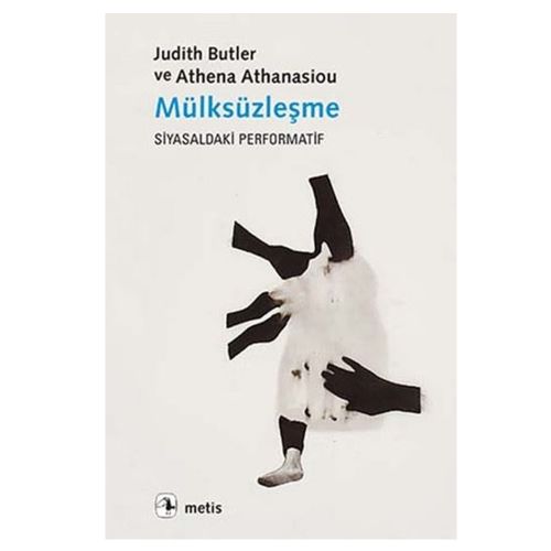 Mülksüzleşme - Judith Butler, Athena Athanasiou
