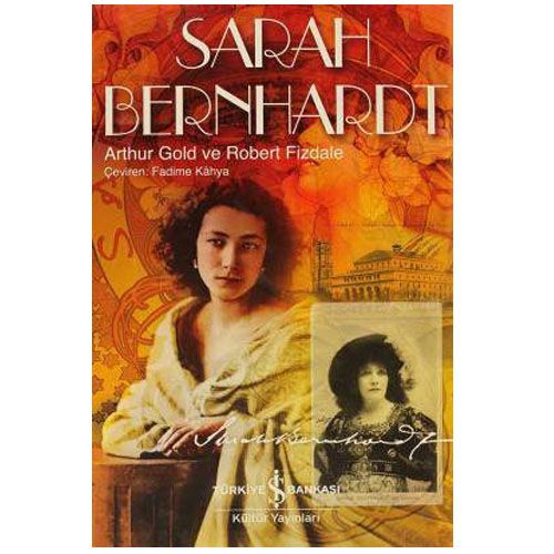 Sarah Bernhardt - Arthur Gold, Robert Fizdale