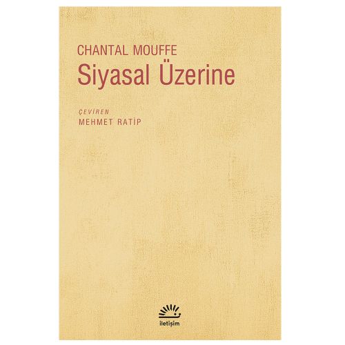 Siyasal Üzerine - Chantal Mouffe