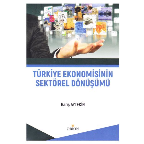 Türkiye Ekonomisinin Sektörel Dönüşümü - Barış Aytekin