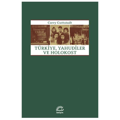 Türkiye, Yahudiler ve Holokost - Corry Guttstadt