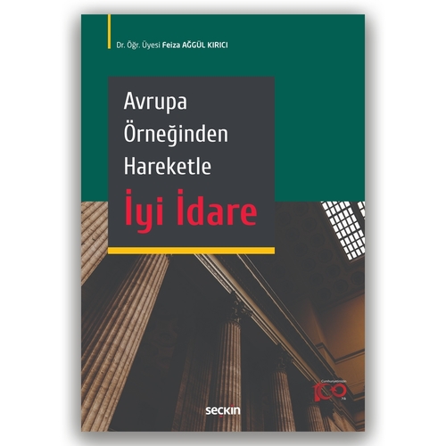 Avrupa Örneğinden Hareketle İyi İdare - Feiza Ağgül Kırıcı