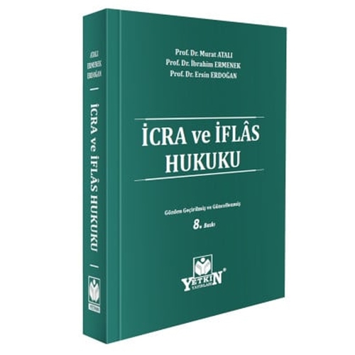 İcra ve İflas Hukuku - Murat Atalı, İbrahim Ermenek, Ersin Erdoğan